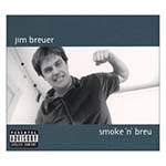 Jim Breuer - Smoke 'n' Breu